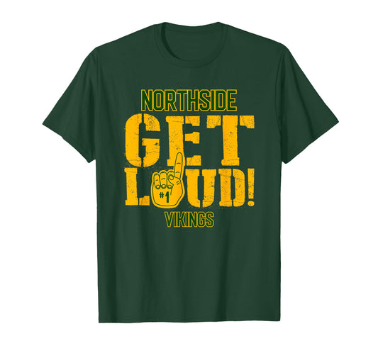 Northside High School GET LOUD Vikings T-Shirt