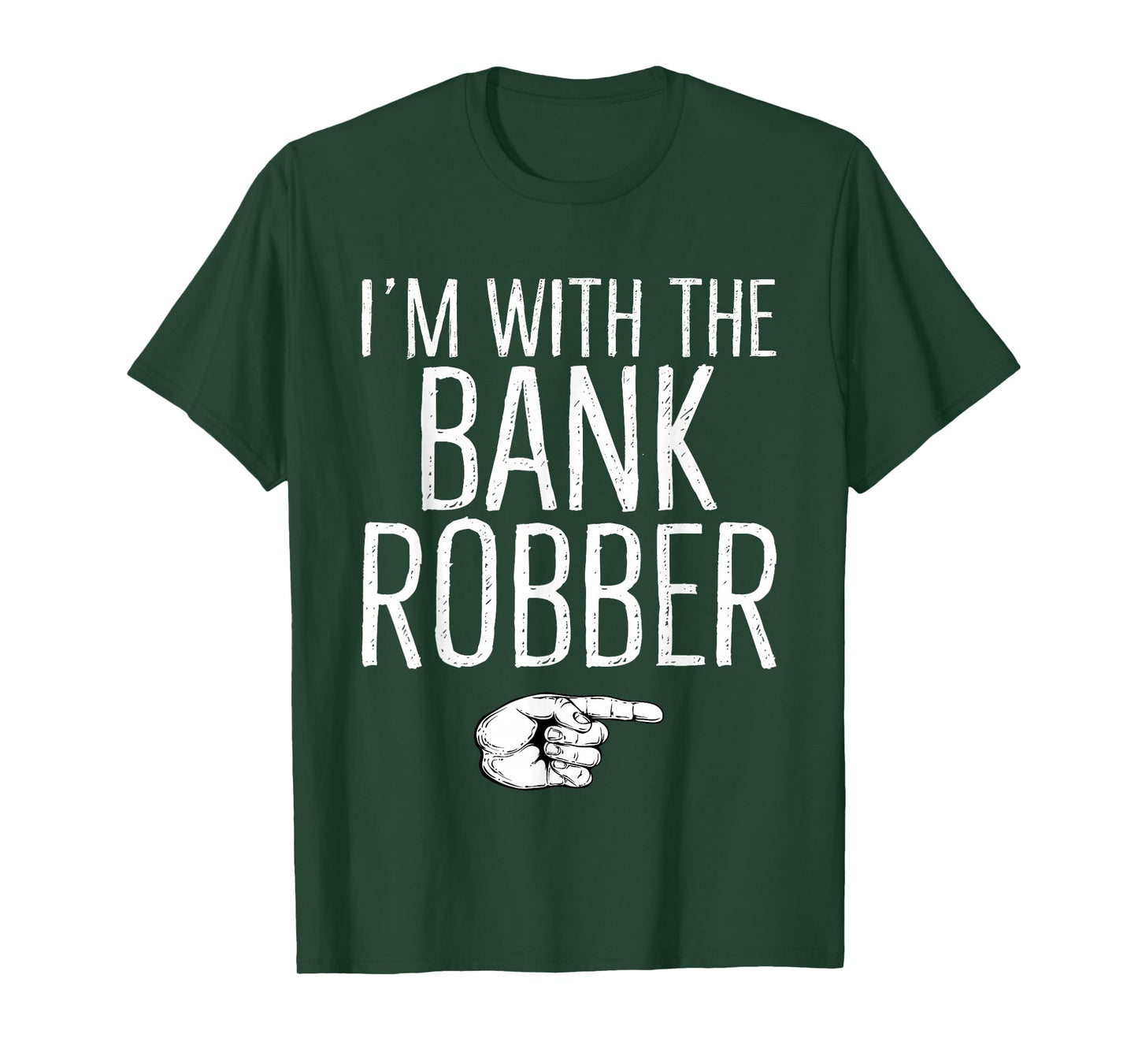 I'm With The Bank Robber Matching Costume Halloween Party T-Shirt