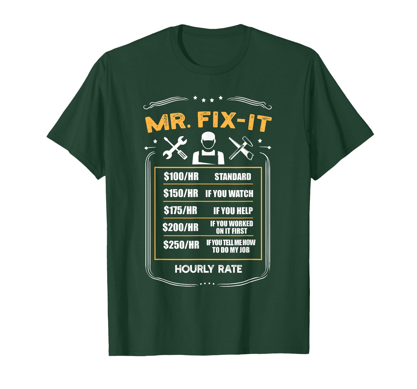 Mr. Fix-It Hourly Rate Handyman Labor Rate T-Shirt