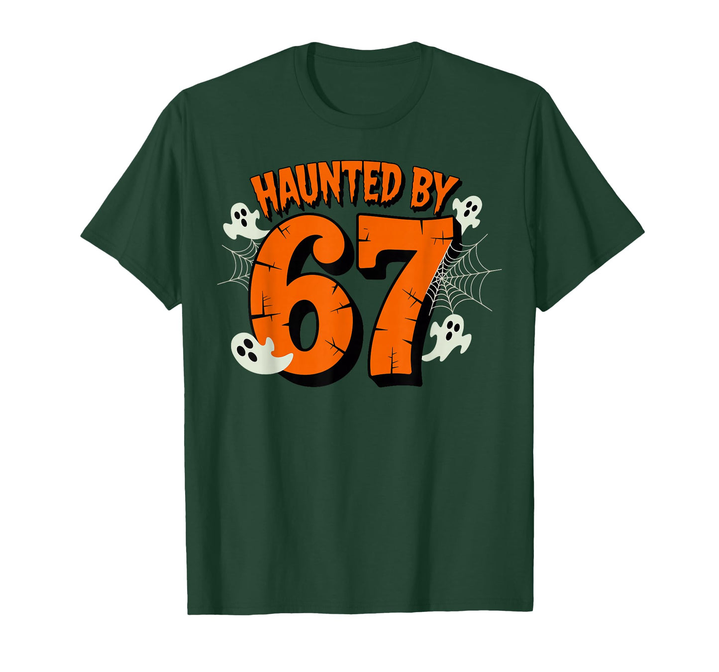 Haunted by 67 Halloween Funny 67 Meme Six Seven Ghost T-Shirt