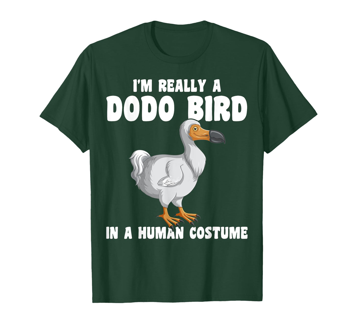 Funny Dodo Bird I'm Really A Dodo Bird In A Human Costume T-Shirt