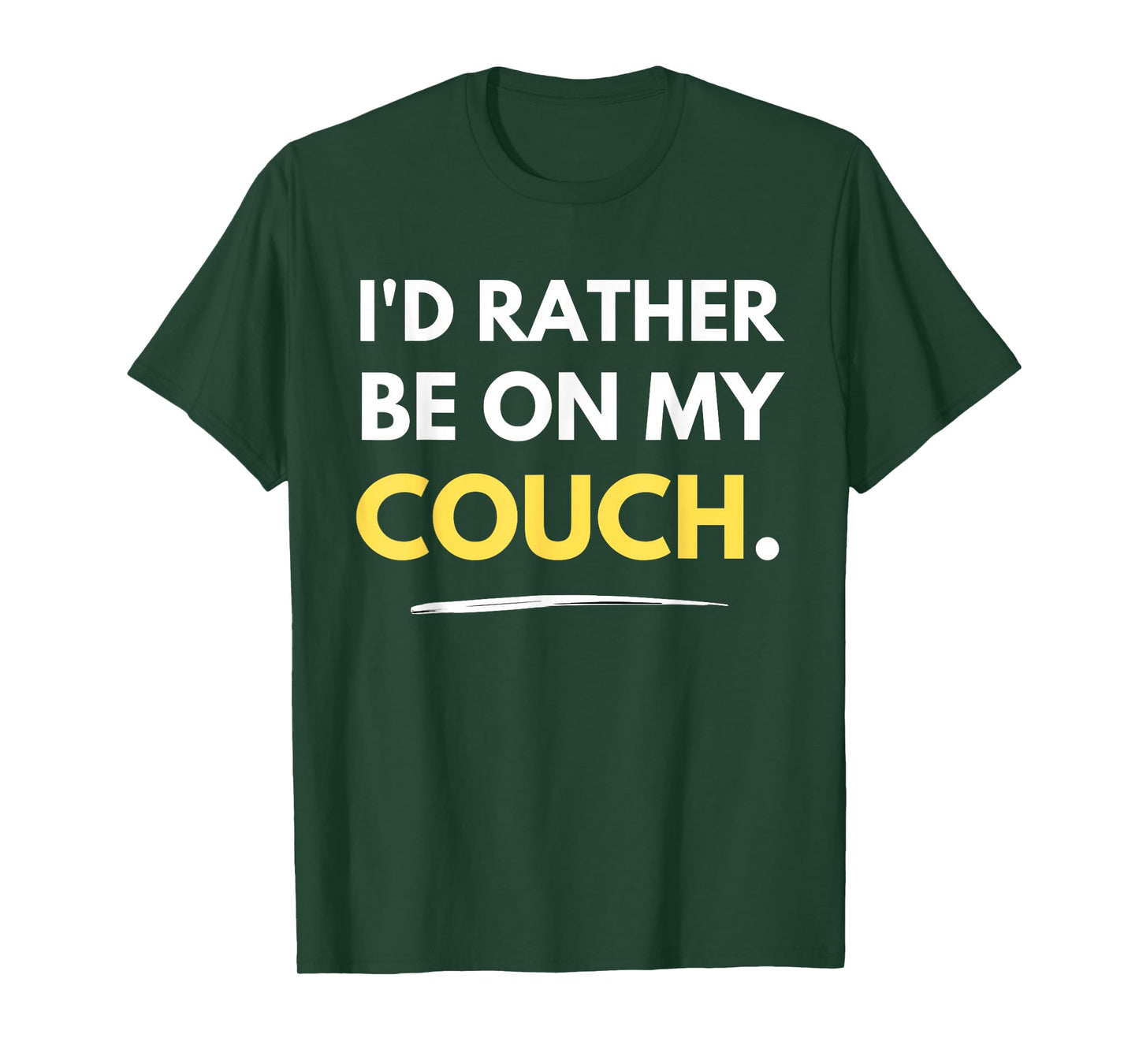 I'd Rather Be On My Couch Lazy Homebody Funny T-Shirt