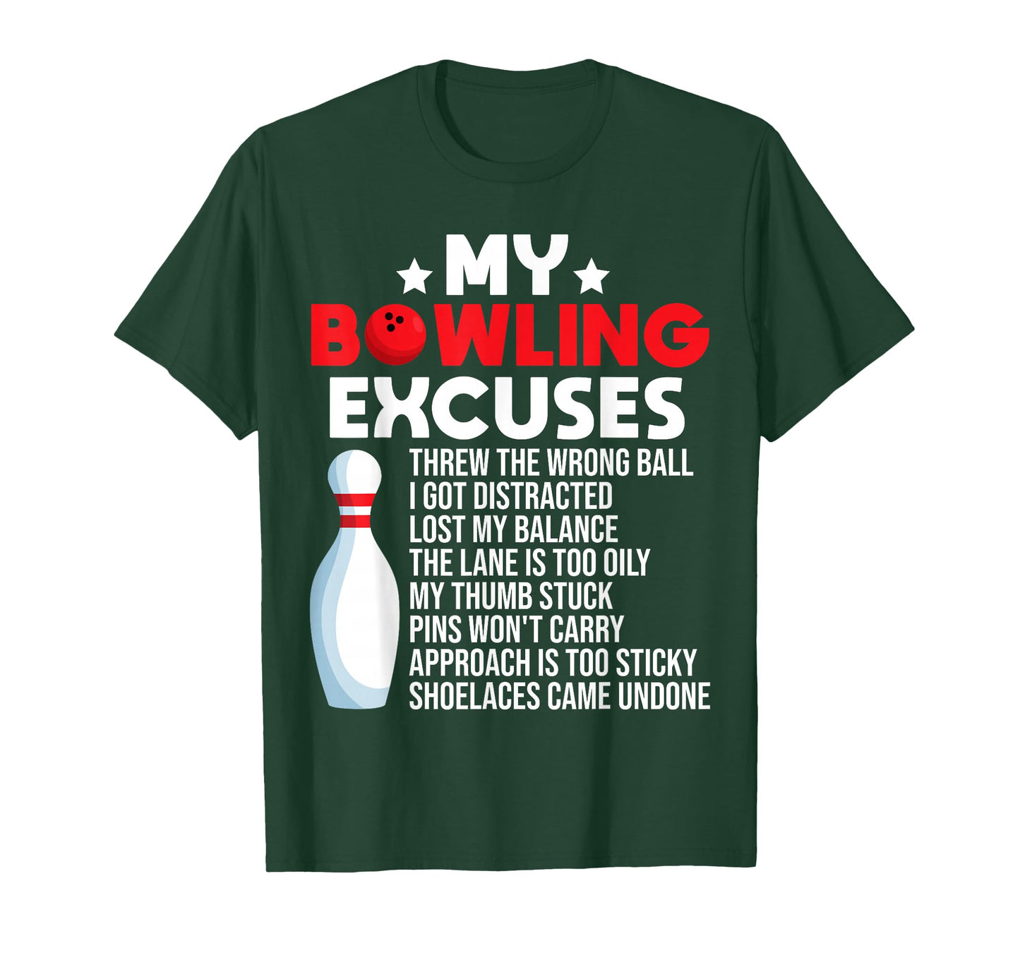 Funny Bowling Excuses For Bowler T-Shirt