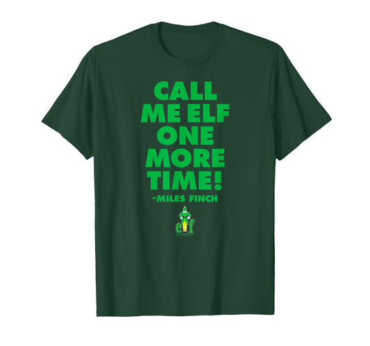 Elf Call Me Elf One More Time Funny Christmas T-Shirt