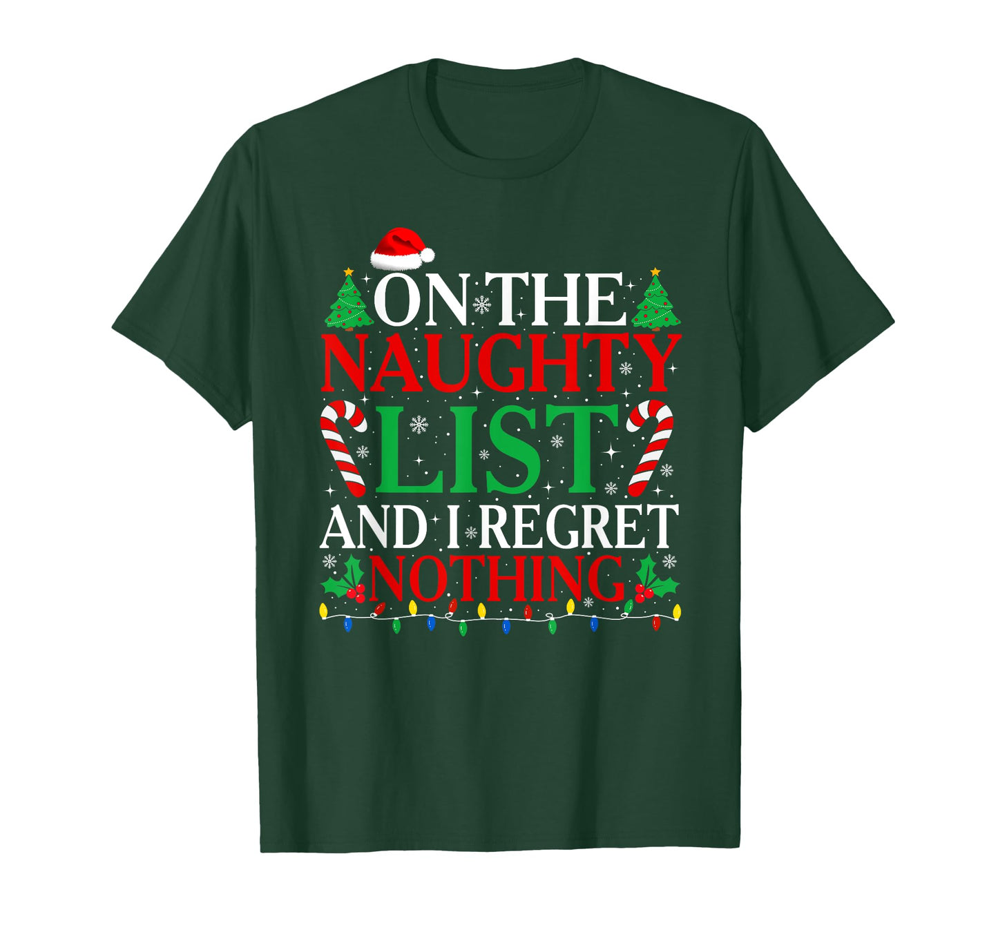 On The List Of Naughty And I Regret Nothing Funny Christmas T-Shirt