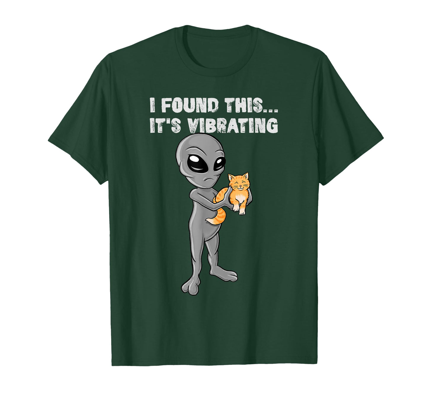 I Found This - It's Vibrating - Cat & Alien T-Shirt for Men Women Girls Kids