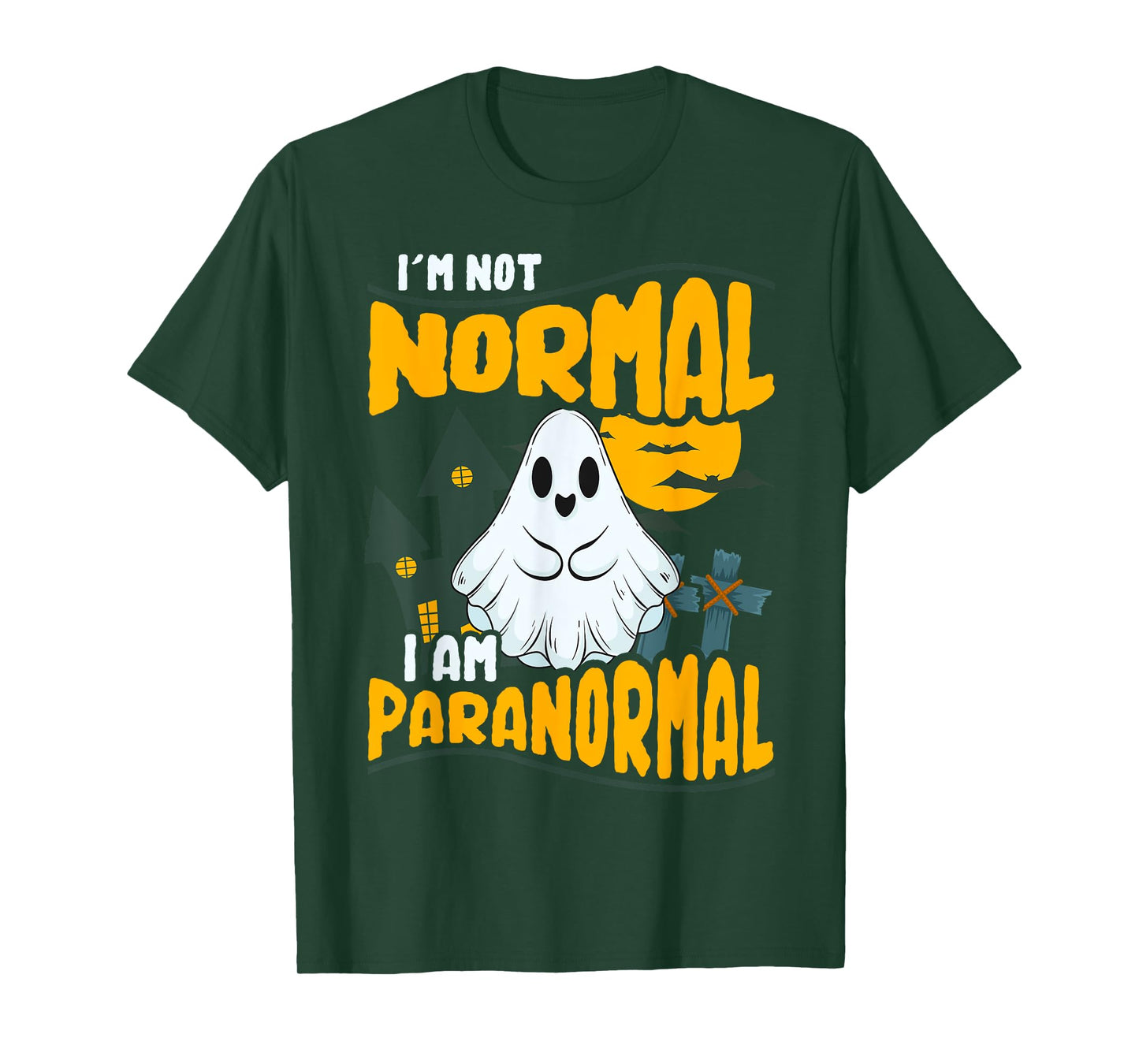 Funny Ghost Hunting Graphic - I'm Not Normal I Am Paranormal T-Shirt