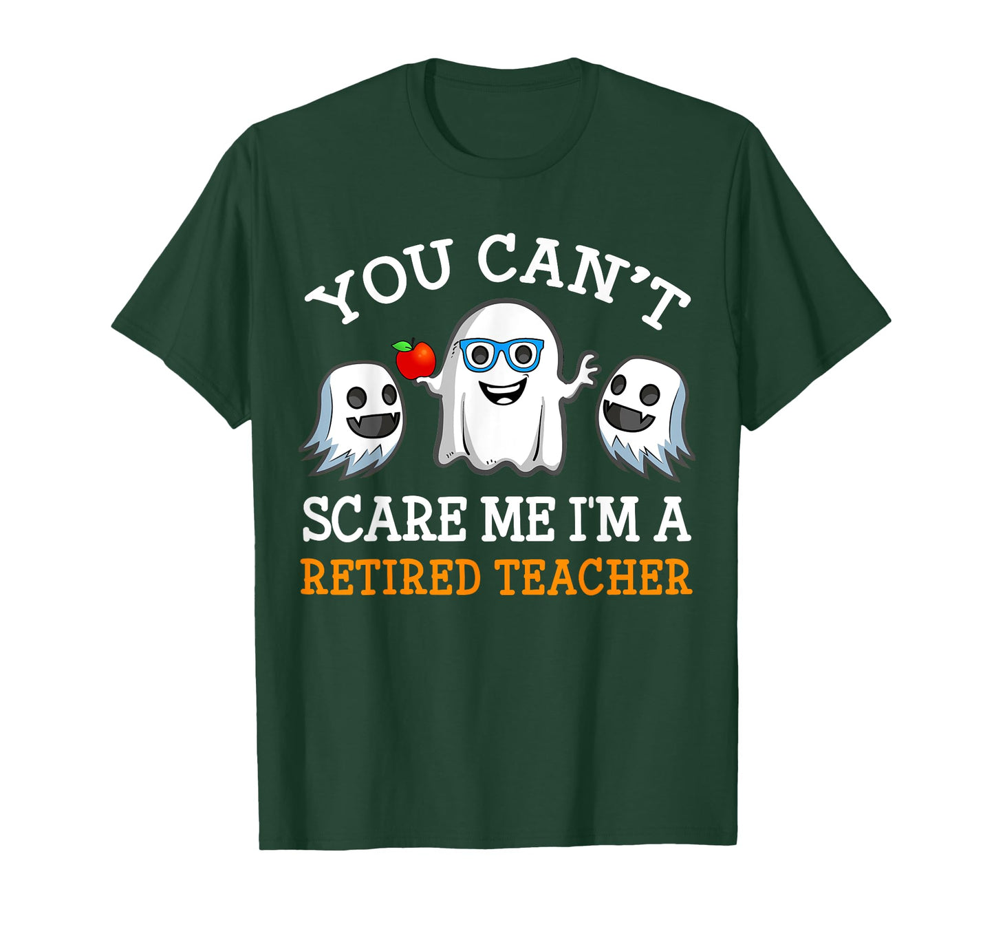 You Can't Scare Me I'm A Retired Teacher Shirts, Halloween Men Women T-Shirt