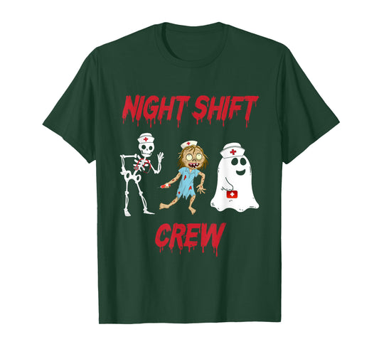 Nurse Night Shift Crew Ghost Skeleton Zombie Funny Halloween T-Shirt