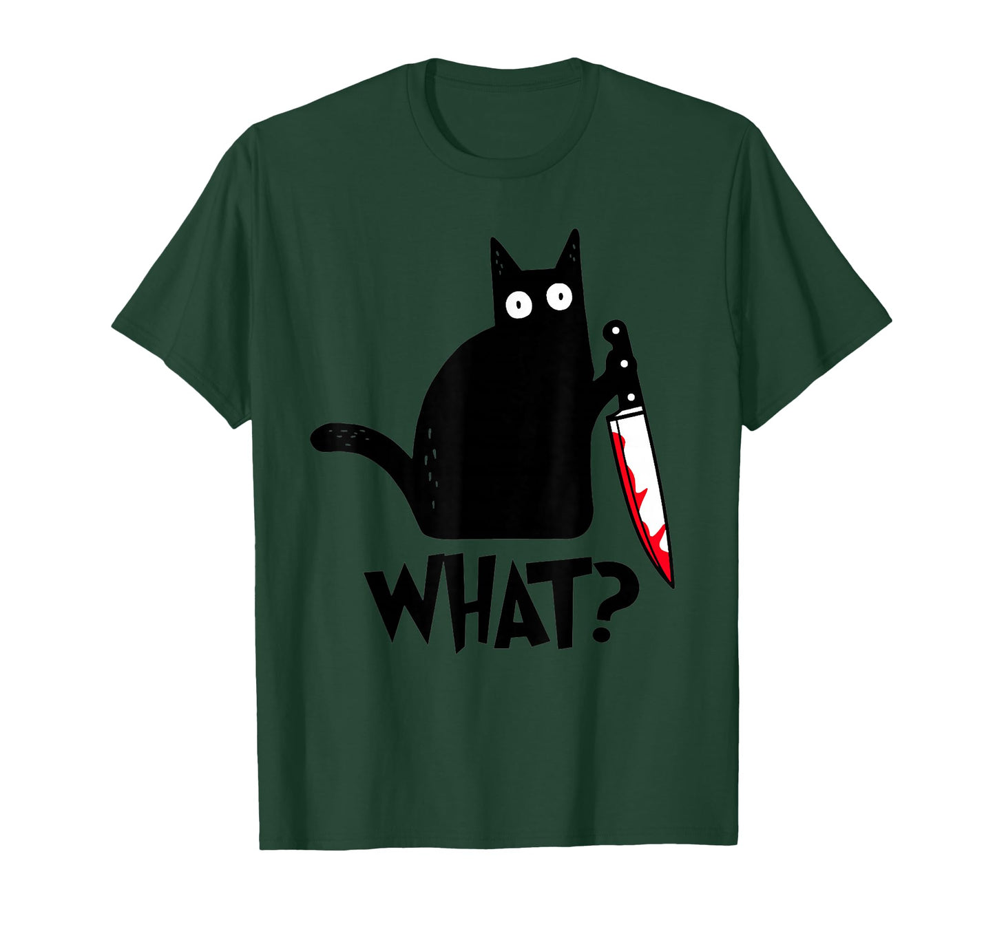 Cat What? Funny Black Cat Murderous Cat with Knife T-Shirt