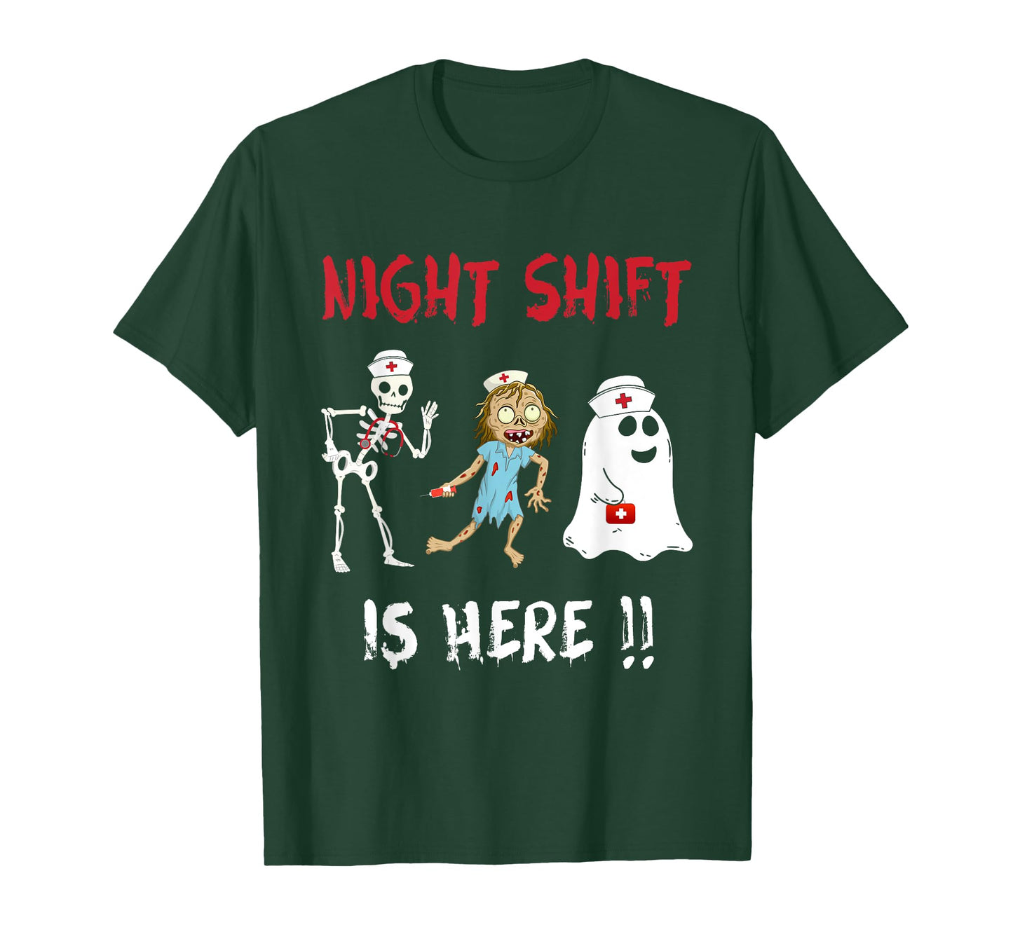 Halloween Nurse Night Shift Is Here Ghost Skeleton Zombie T-Shirt
