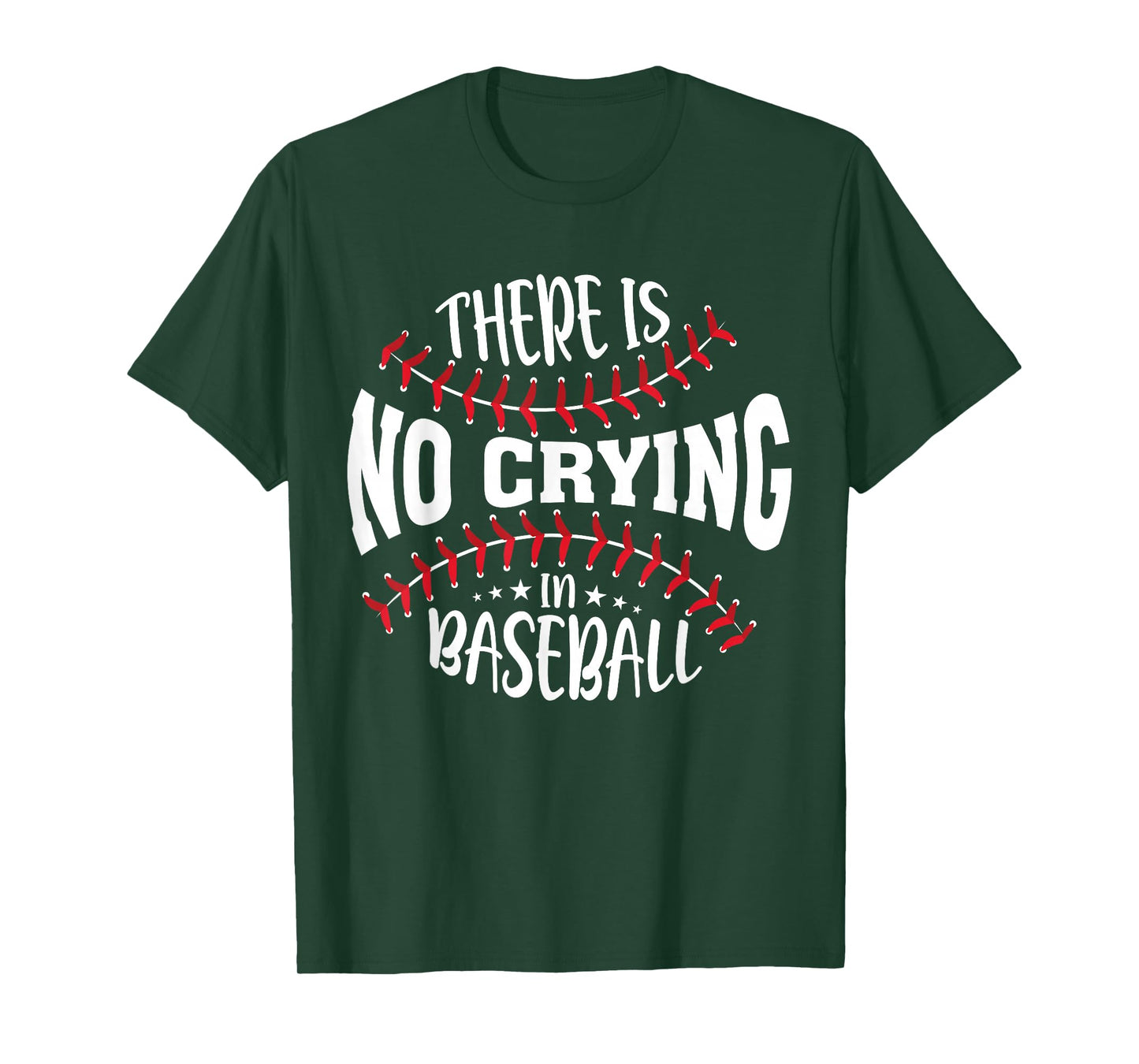 There Is No Crying In Baseball T-Shirt