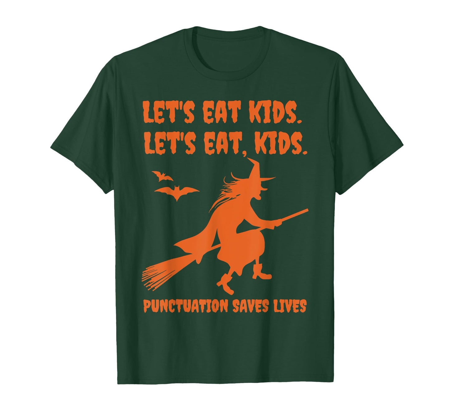 Halloween Witch Lets Eat Kids Punctuation Saves Lives Funny T-Shirt