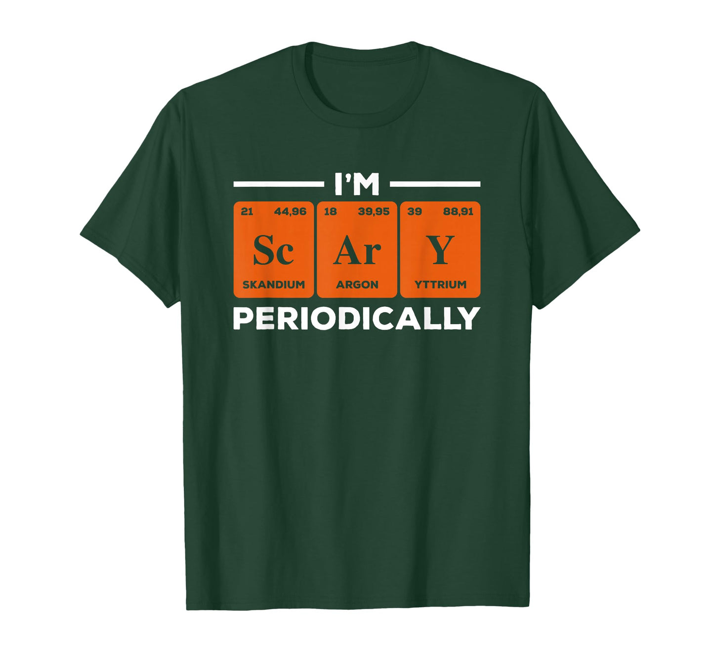 I'm Scary Periodically Science Chemistry Teacher Halloween T-Shirt