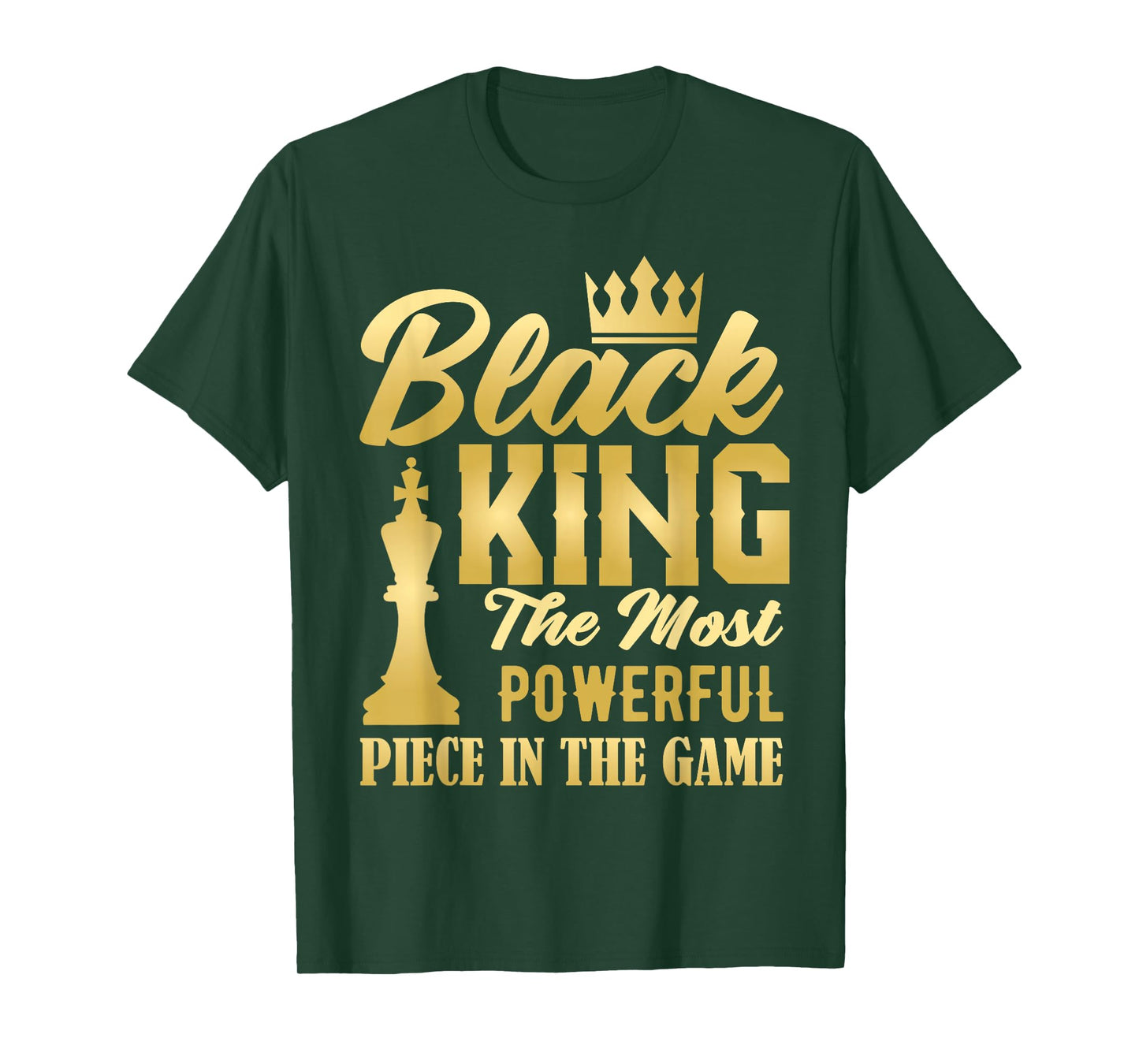 Black King The Most Powerful Piece in The Game Men Boy T-Shirt