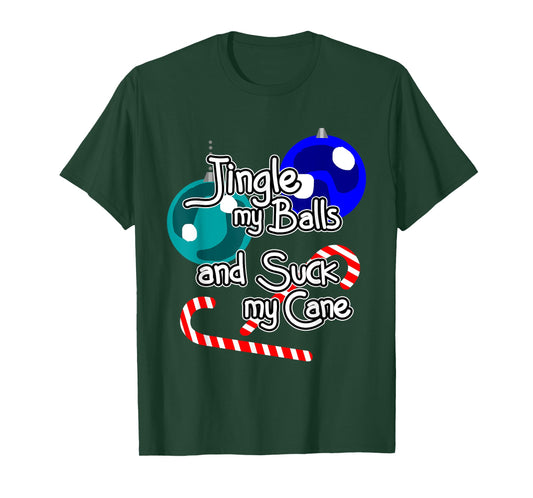 Jingle My Balls Suck My Cane Christmas Funny Xmas Santa T-Shirt