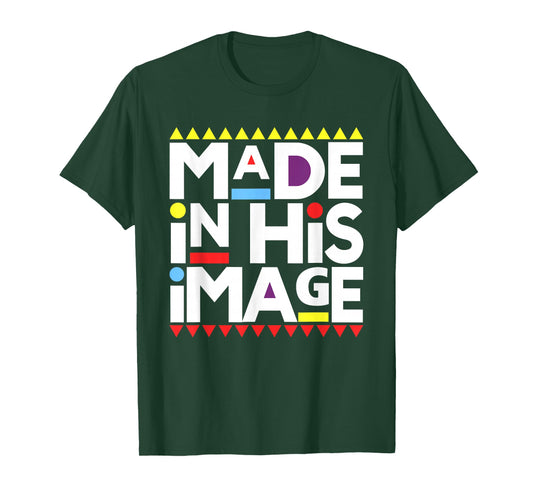 Made In His That Image Shirt, Funny Made In His That Image T-Shirt