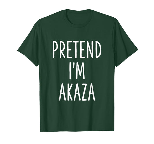 Manga Lovers Lazy Otaku Halloween Costume Pretend I'm Akaza T-Shirt