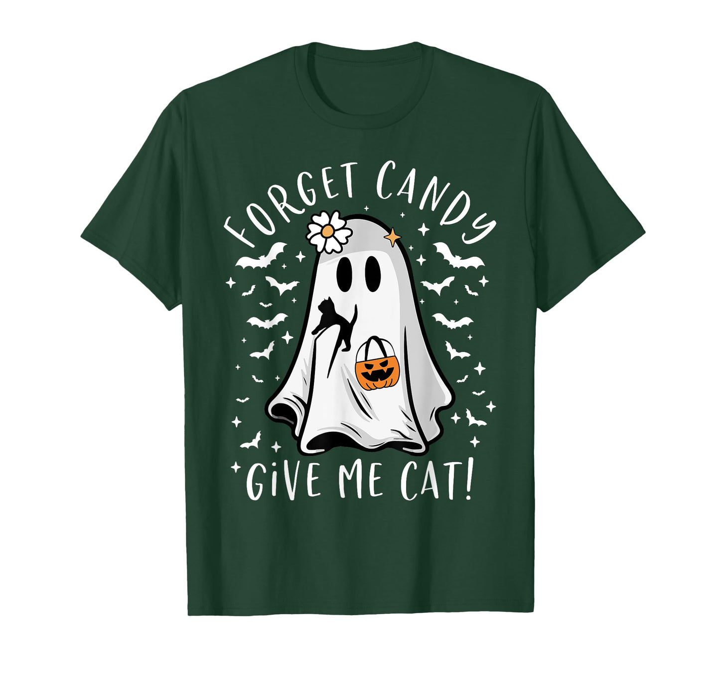 Funny Boo Ghost Black Cat Forget Candy Give Me Cat Halloween T-Shirt