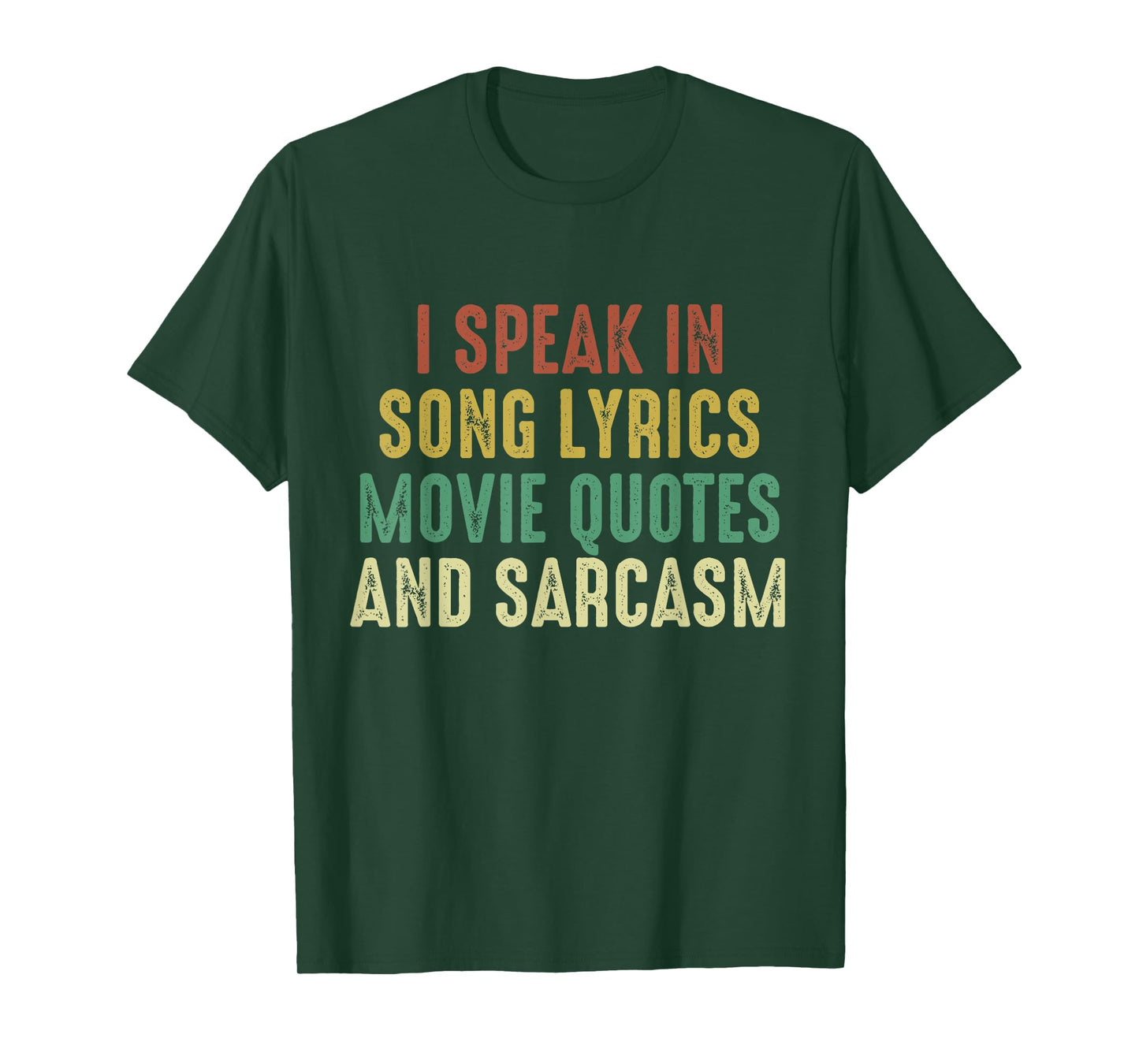 I Speak In Movie Quotes Song Lyrics And Sarcasm Vintage T-Shirt