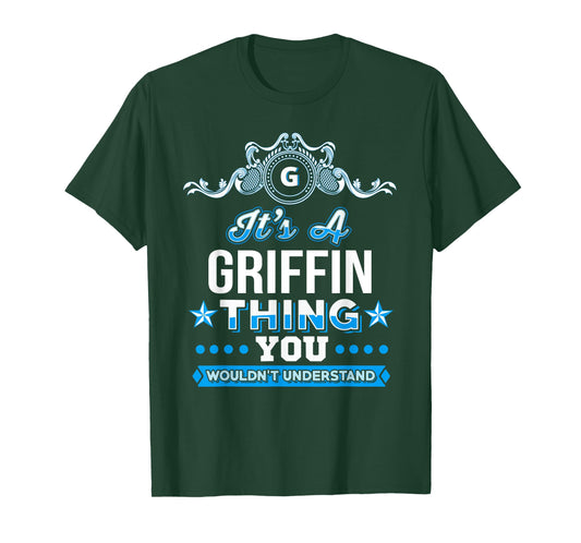 It's A Griffin Thing You Wouldn't Understand T-Shirt T-Shirt