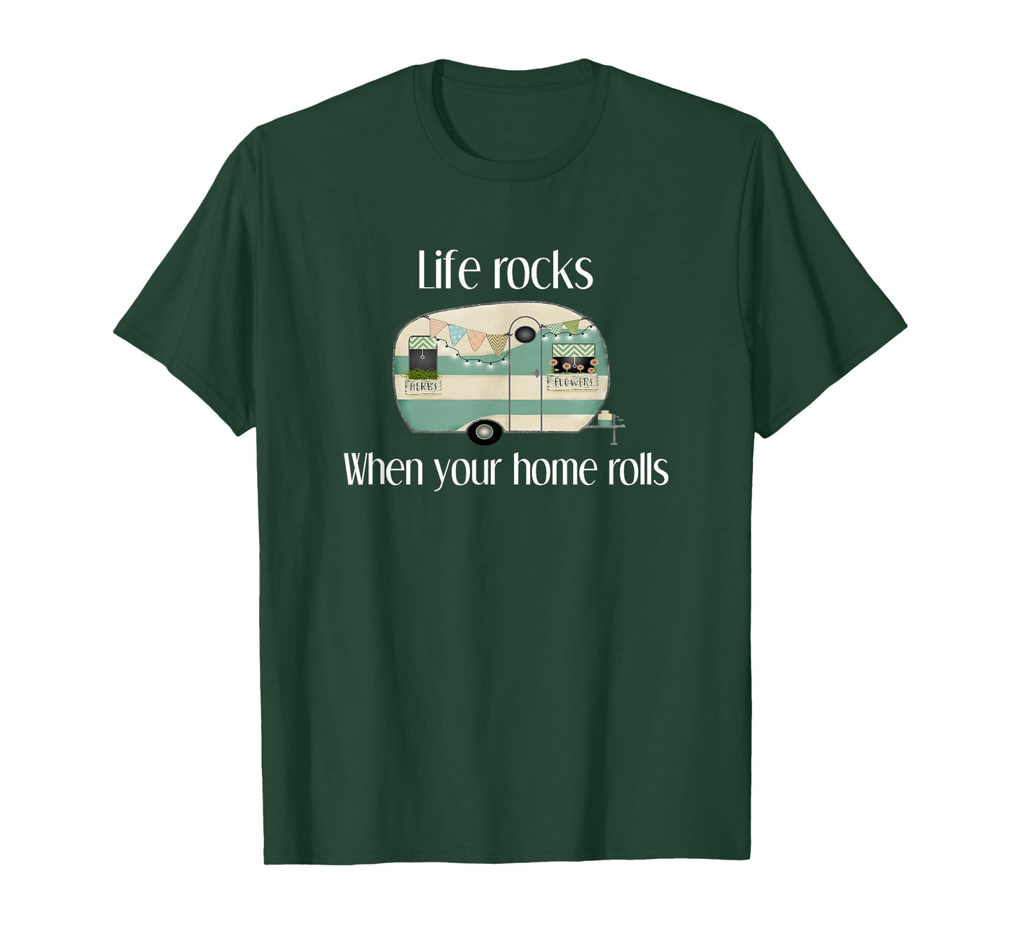 RV Life Camper Life Rocks When Your Home Rolls T-Shirt