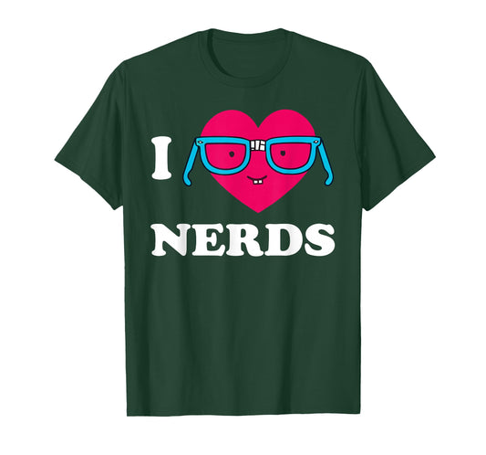 I Love Nerds Shirt I heart Nerds T Shirt T-Shirt