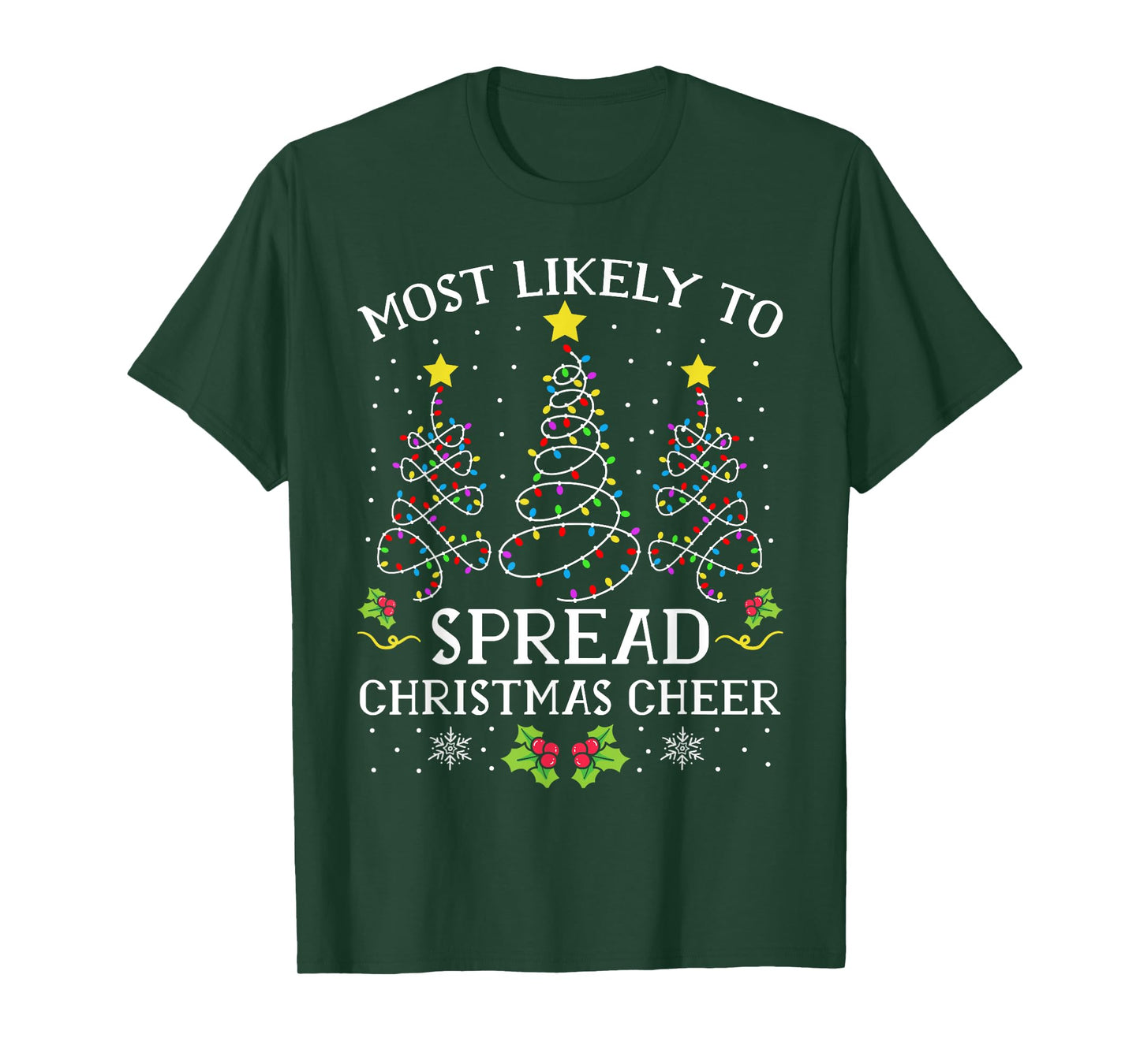Most Likely Spread Christmas Cheer Xmas Family Matching Kids T-Shirt