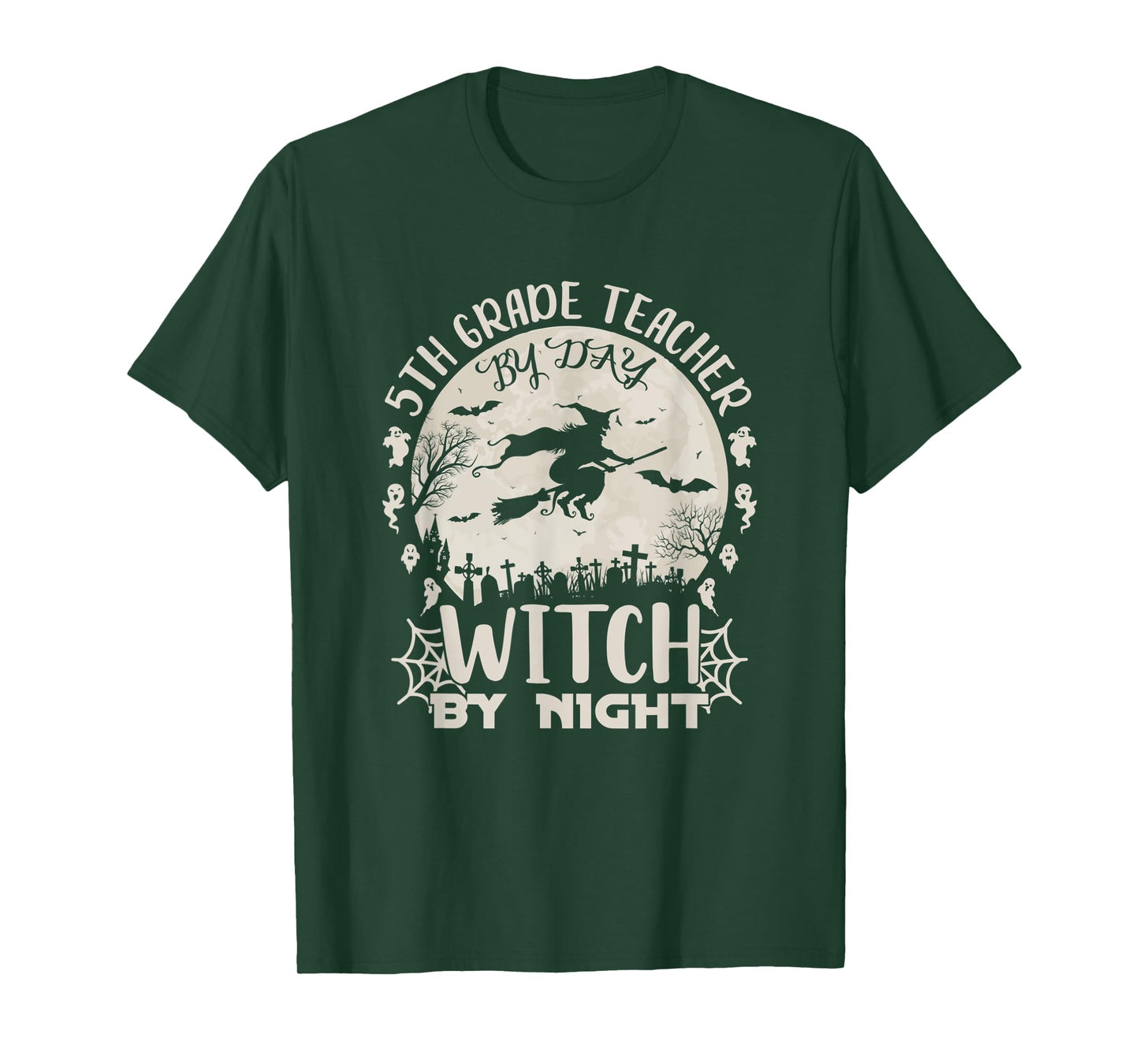 5th Grade Teacher By Day Witch By Night Funny Halloween T-Shirt