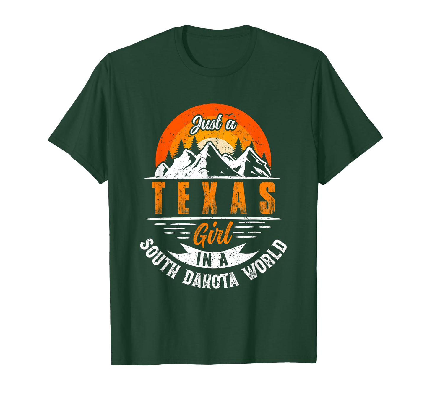 Just A Texas Girl In A South Dakota World Proud Texans Funny T-Shirt