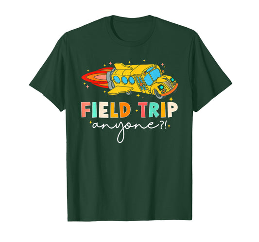 Field Trip Anyone? Field Day Let The Games Begin School Bus T-Shirt