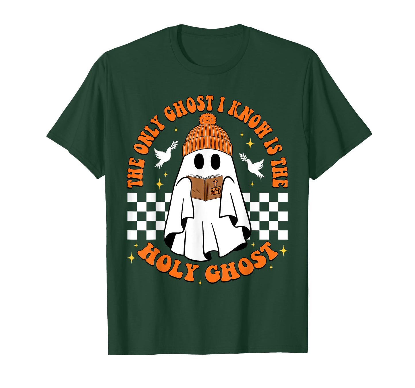 The Only Ghost I Know Is The Holy Ghost Halloween Boo Bible T-Shirt