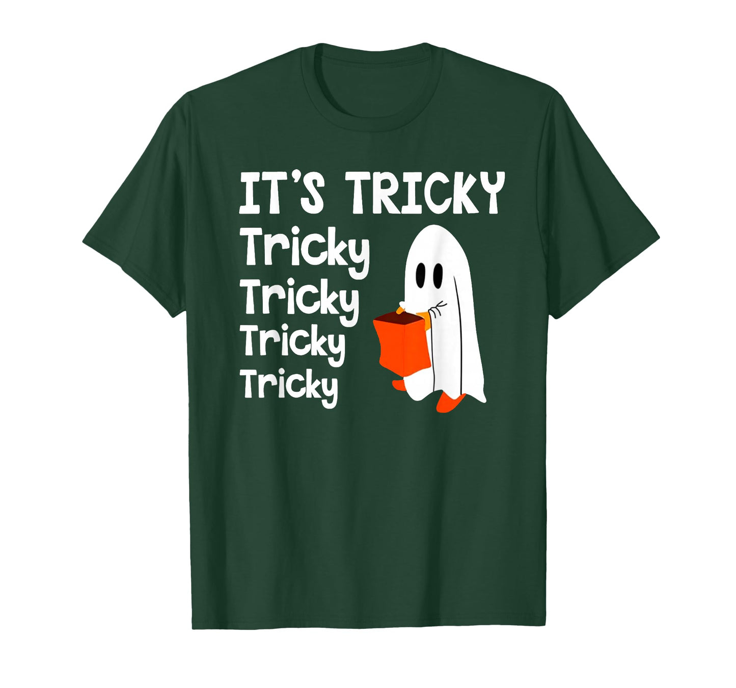 It's Tricky Funny Halloween Ghost Boo Treat Happy Halloween T-Shirt