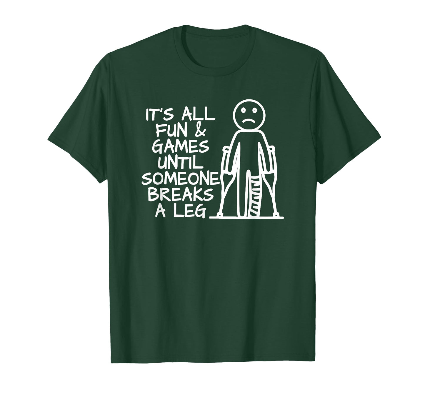 Broken Leg Funny T-Shirt