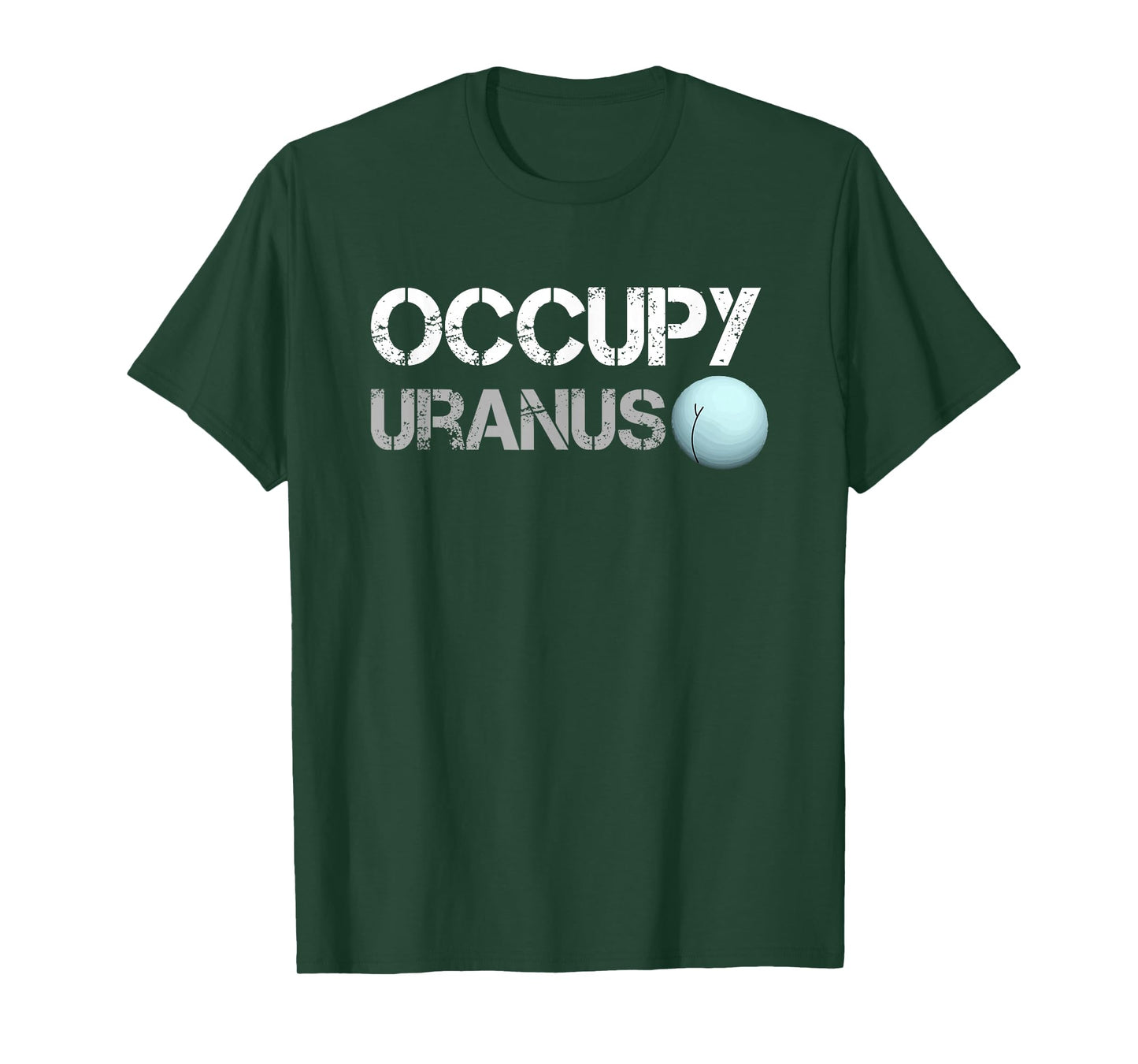 Occupy Uranus Funny Parody Space Shirt T-Shirt