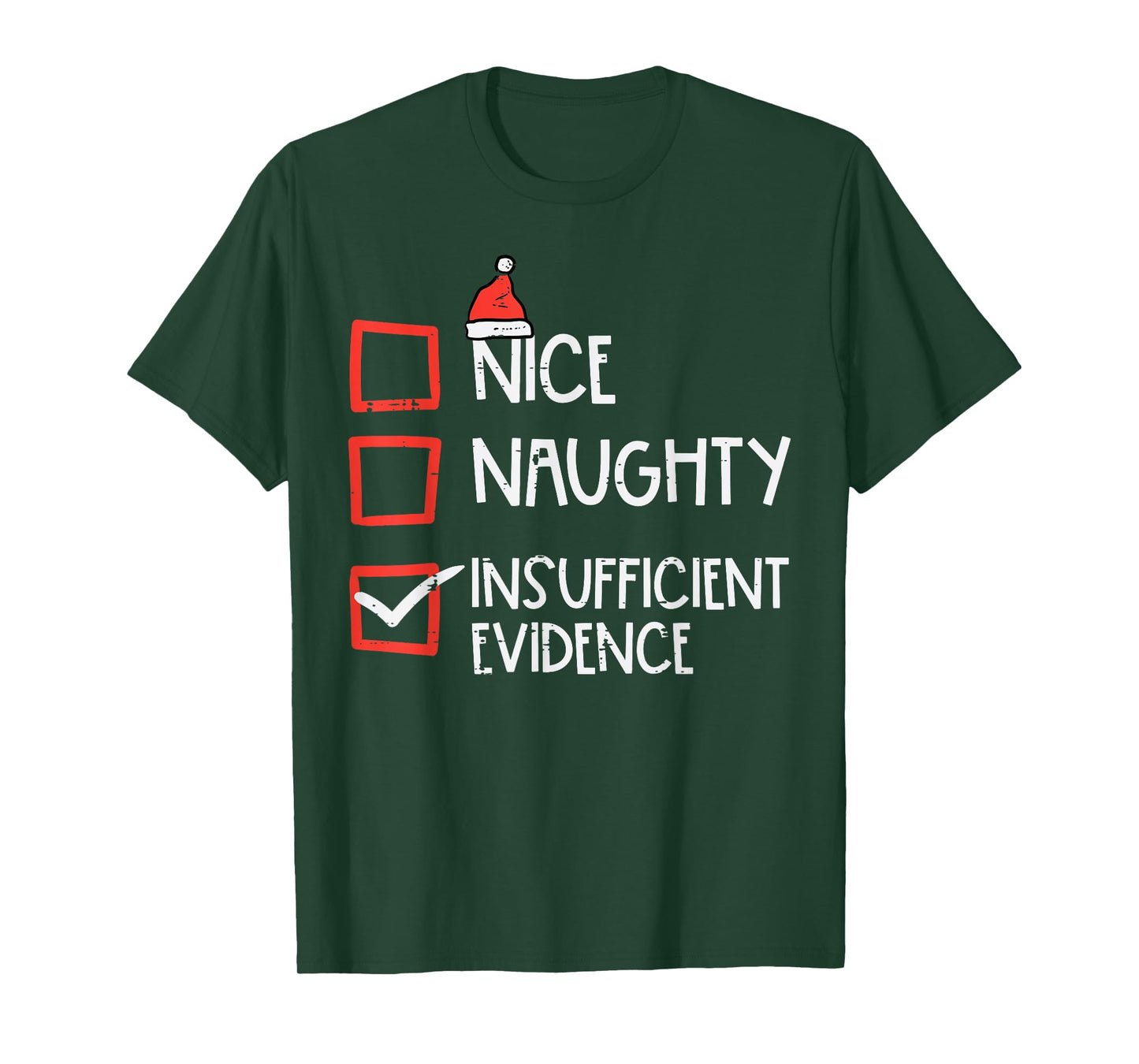 Nice Naughty Insufficient Evidence Christmas Fun Xmas Lawyer T-Shirt
