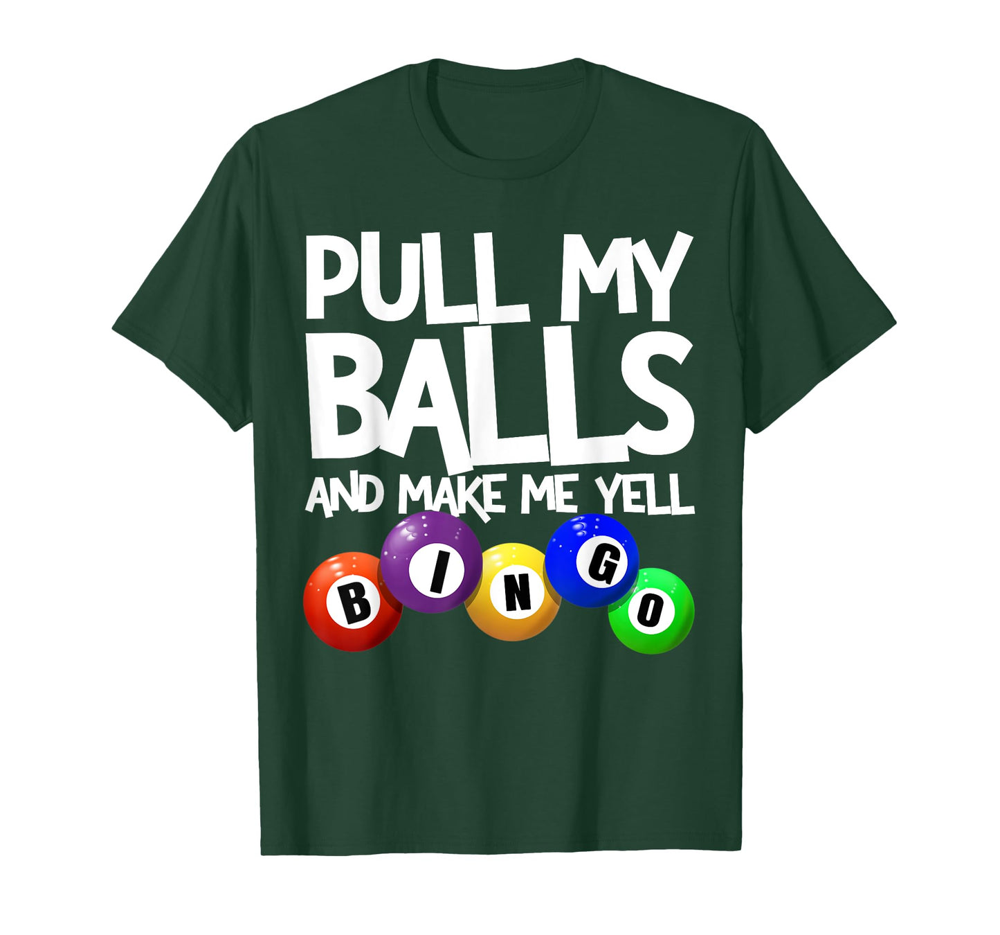 Pull My Balls And Make Me Yell Bingo Player Funny Bingo T-Shirt