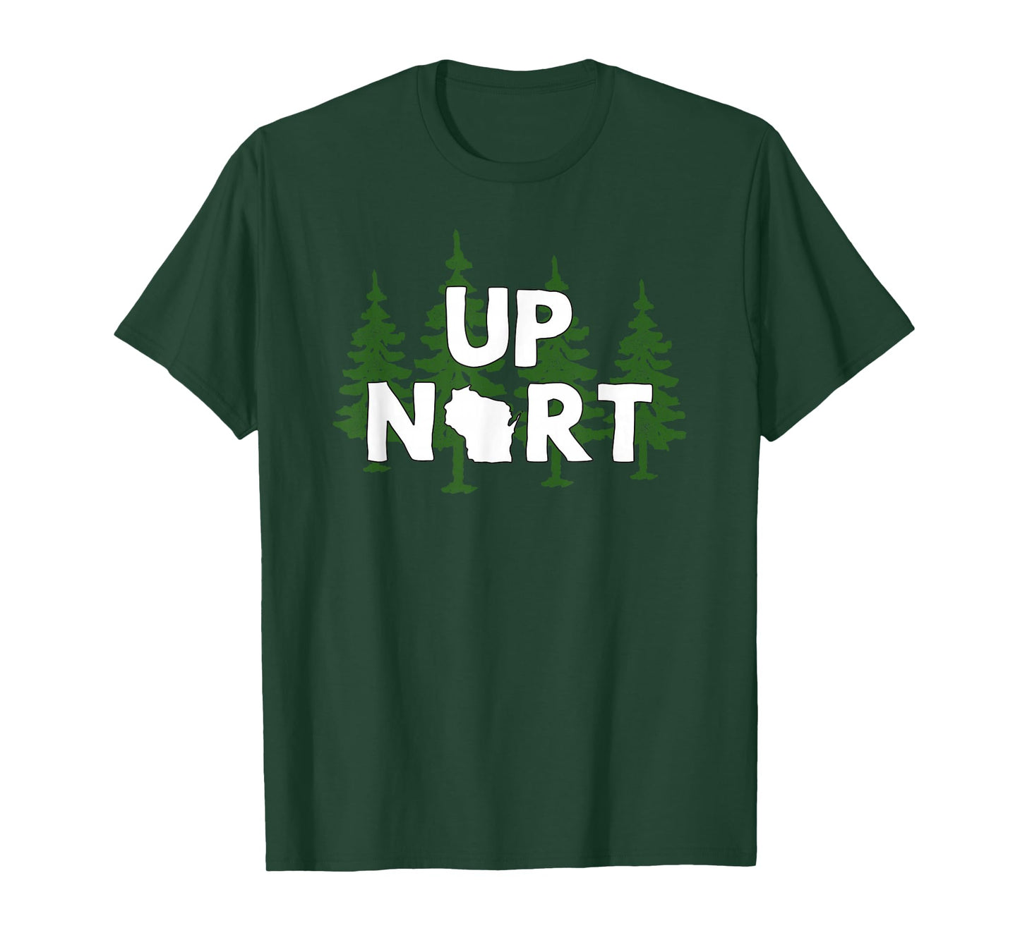 Up Nort Wisconsin t-shirt | Yooper Up North shirt T-Shirt