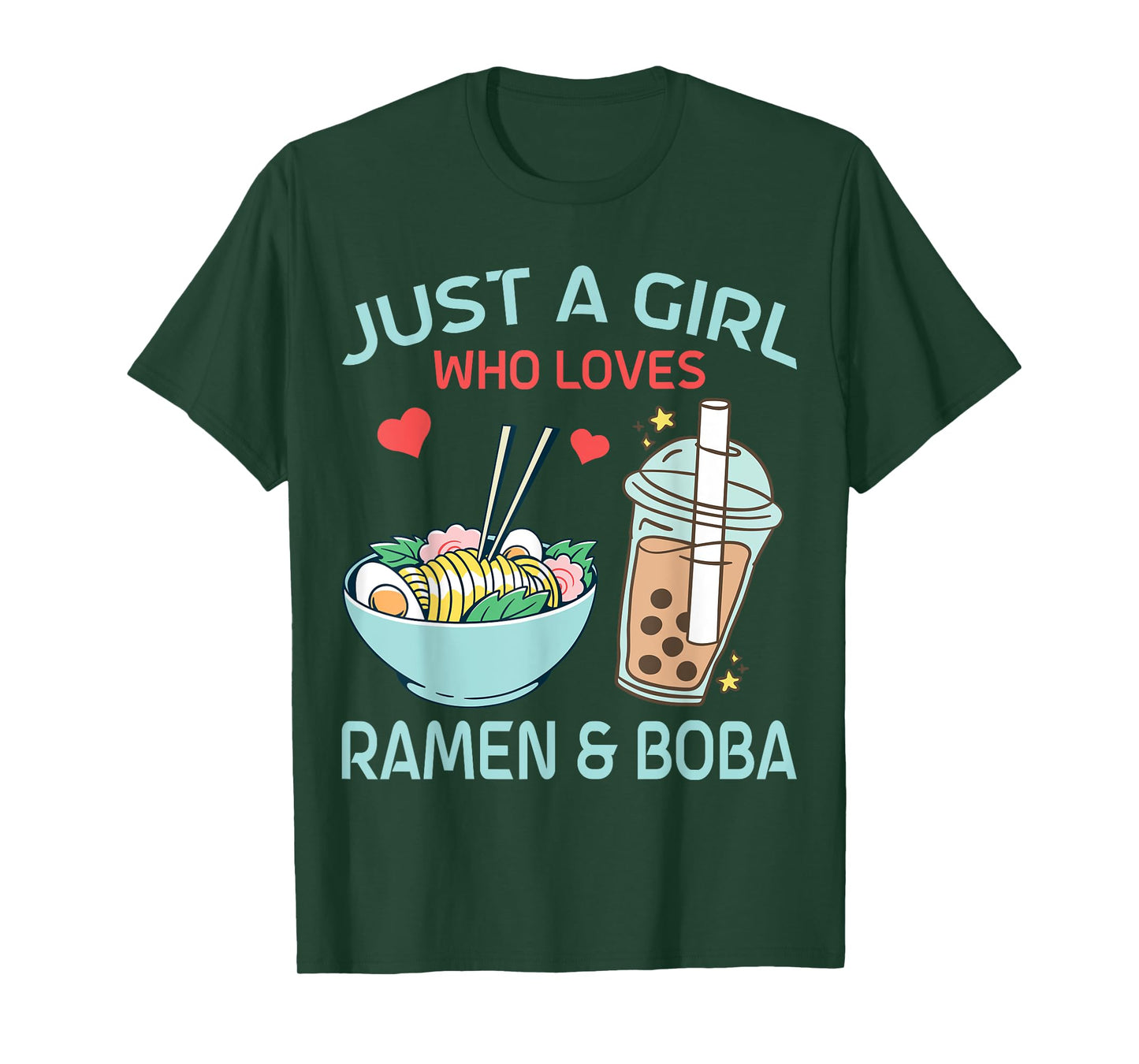 Just a Girl who loves Ramen and Boba Bubble Tea T-Shirt