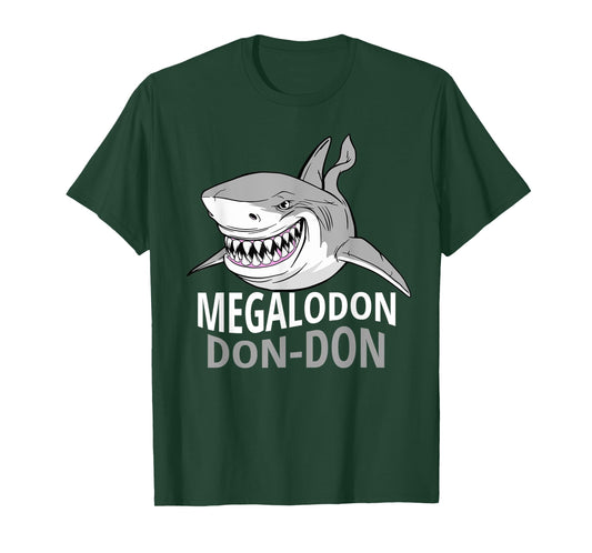 Cool Funny Megalodon - Prehistoric Shark Megalodon Don Don T-Shirt