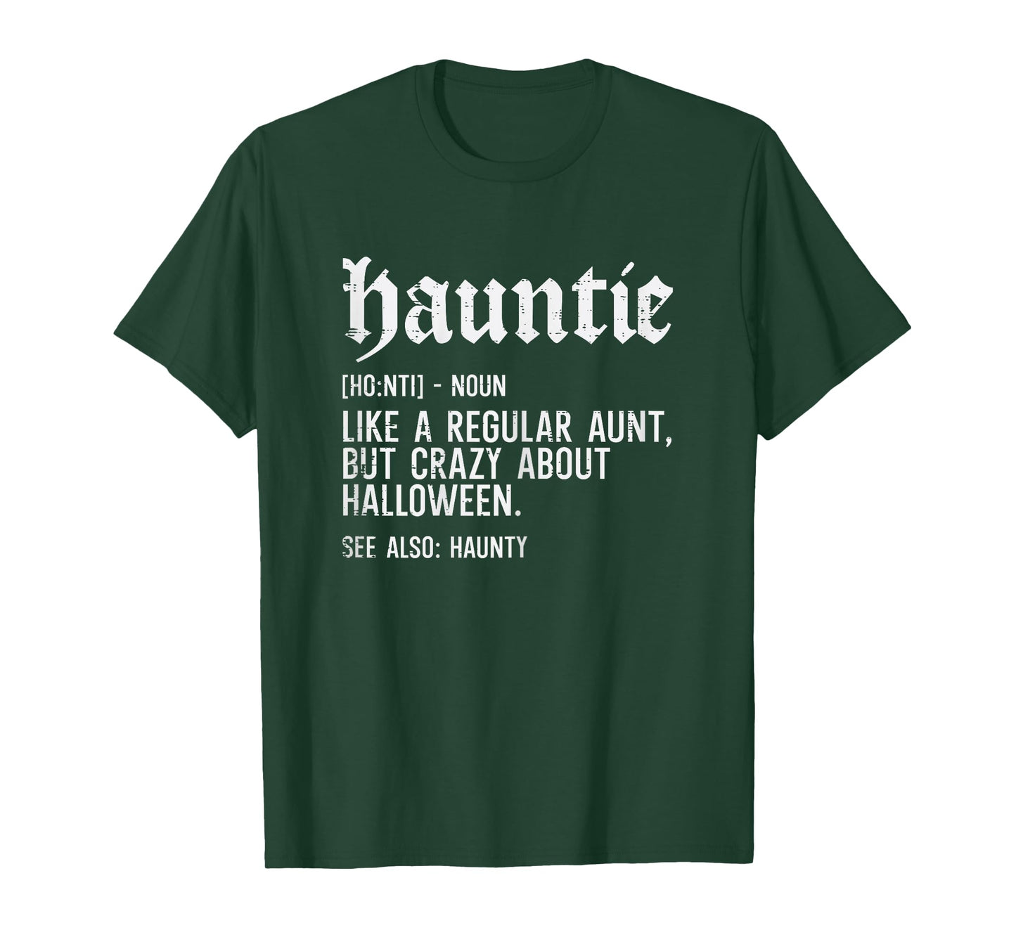 Hauntie Like A Regular Aunt Funny Family Halloween Women T-Shirt