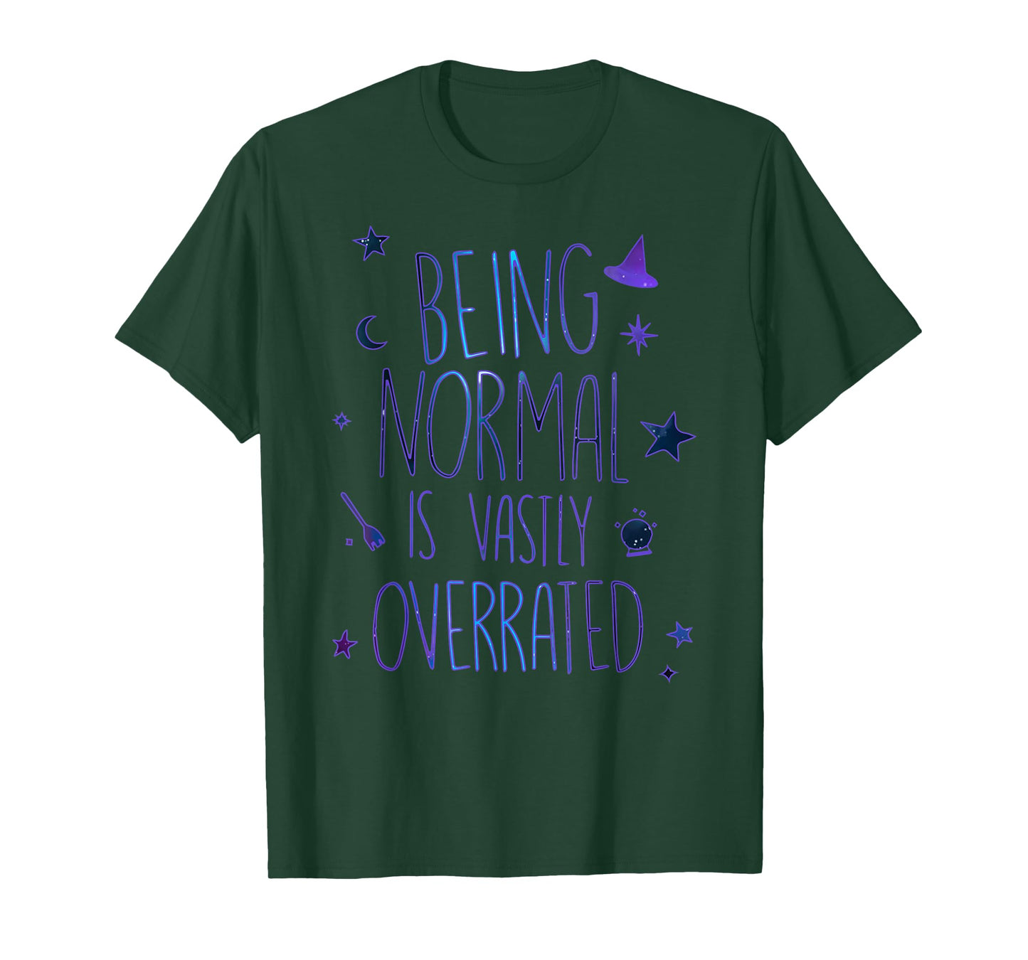 Being Normal Is Vastly Overrated Funny Halloween Costume T-Shirt