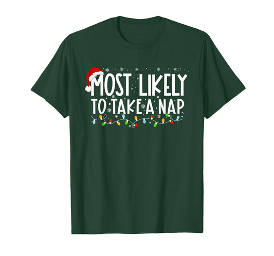 Most Likely To Take A Nap Funny Christmas Vacation T-Shirt