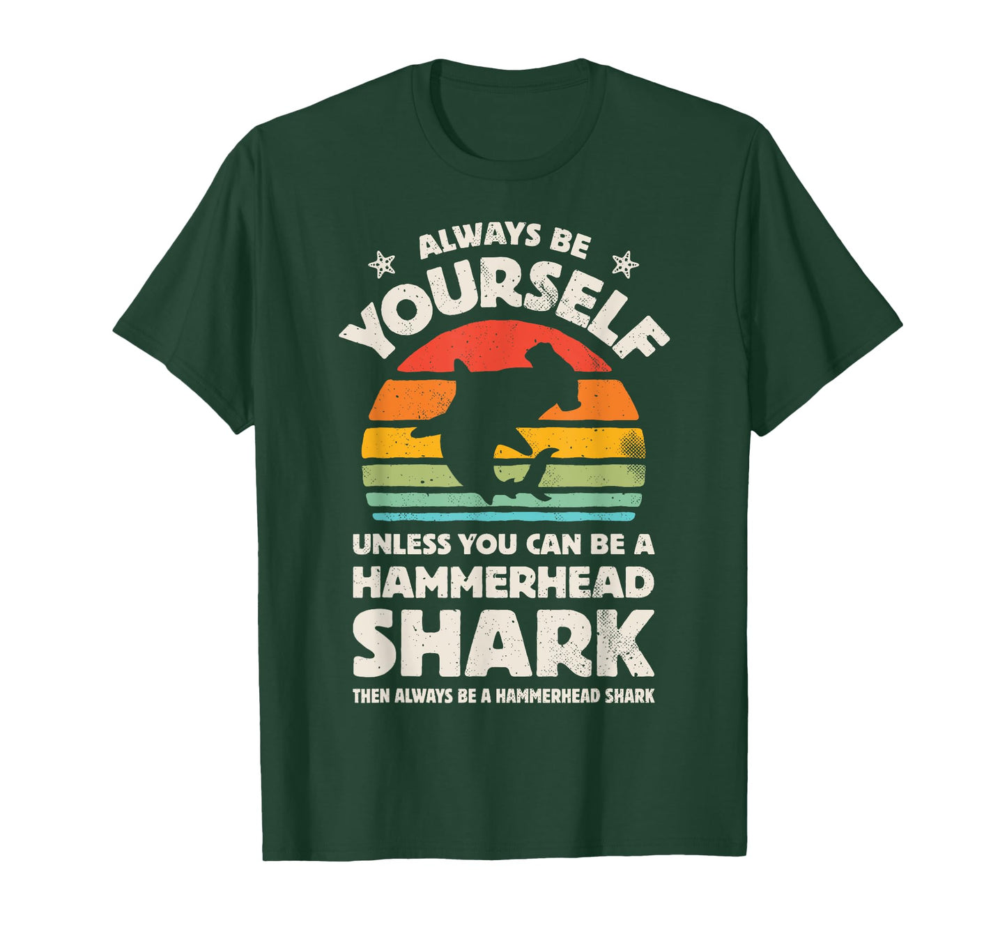 Hammerhead Shark Always Be Yourself Retro Vintage Men Women T-Shirt