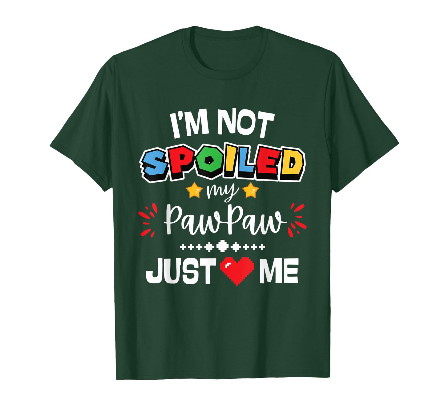 I’m Not Spoiled My Pawpaw Just Loves Me Video Game Team Kids T-Shirt