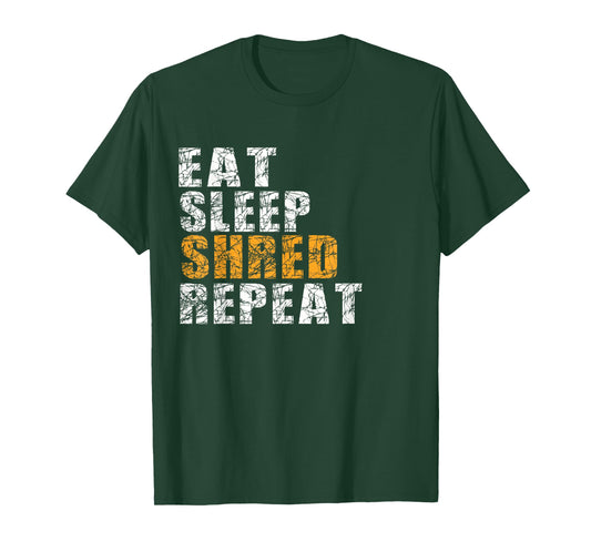 Eat Sleep Shred Repeat T-shirt T-Shirt