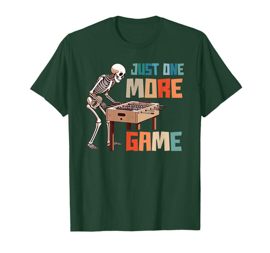 Funny Foosball Lover Foosball Player Just One More Game T-Shirt