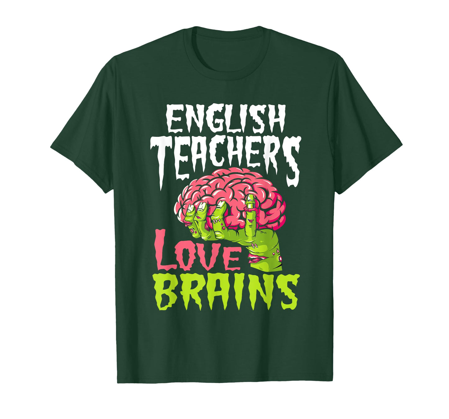 English Teachers Love Brains Zombie Teacher School Halloween T-Shirt