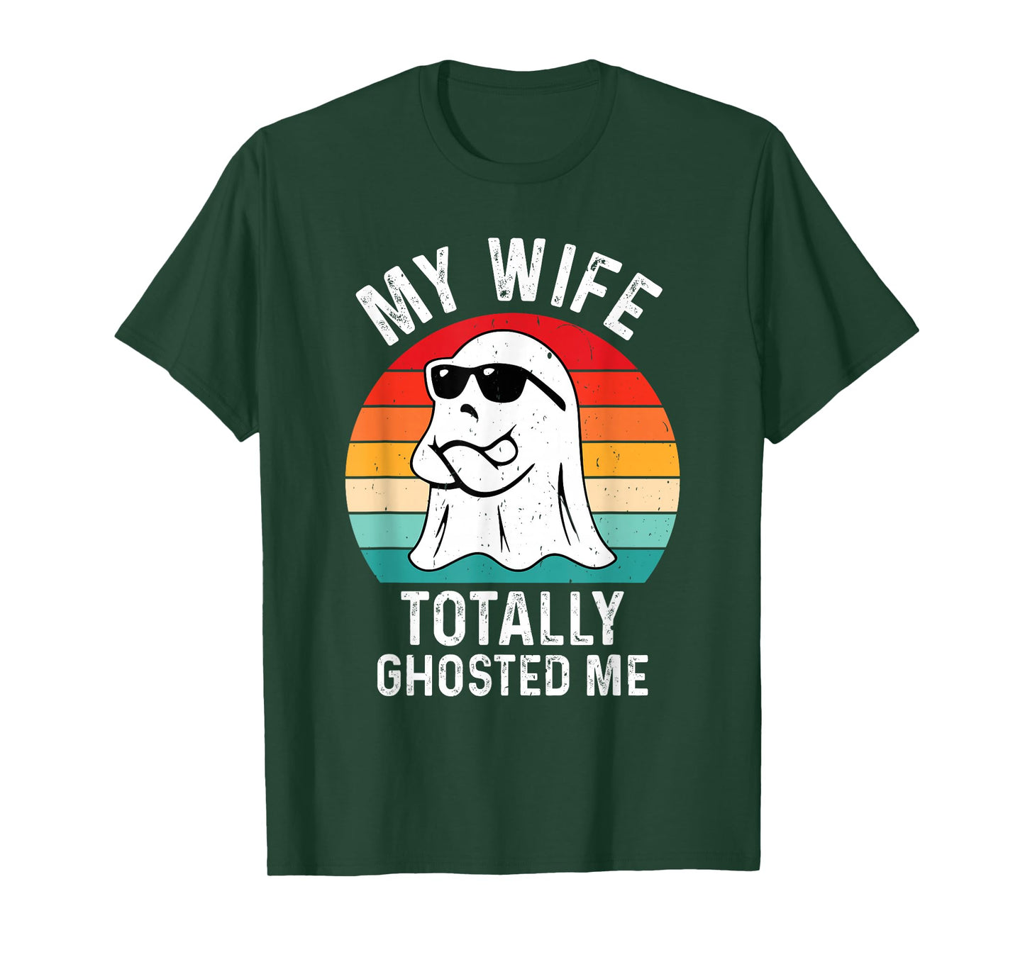 My Wife Totally Ghosted Me Funny Halloween Couple Ghost T-Shirt