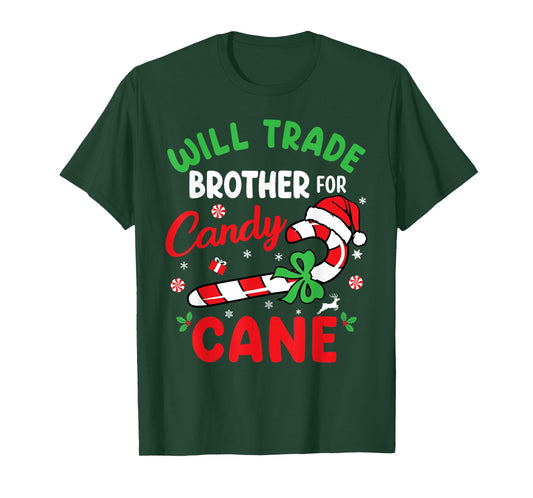 Christmas Will Trade Brother For Candy Cane Family Kids T-Shirt
